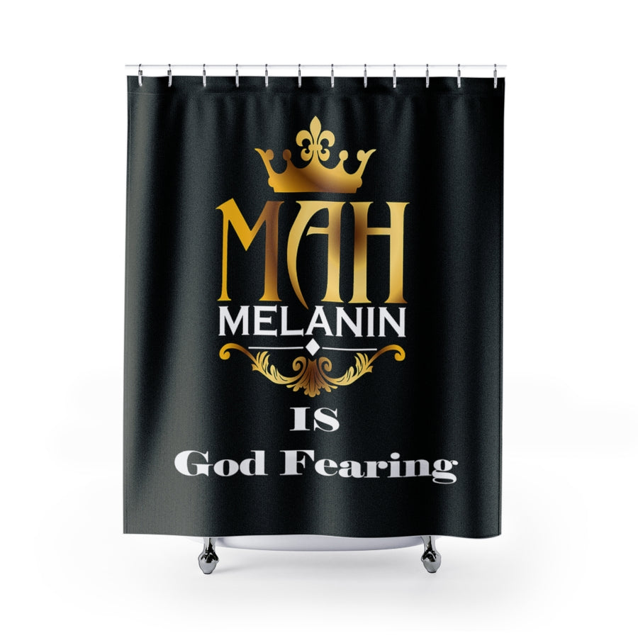 Mah Melanin is God Fearing Shower Curtain