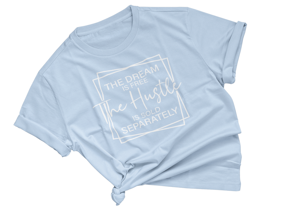 Hustle Sold Separately Adult Unisex Tee