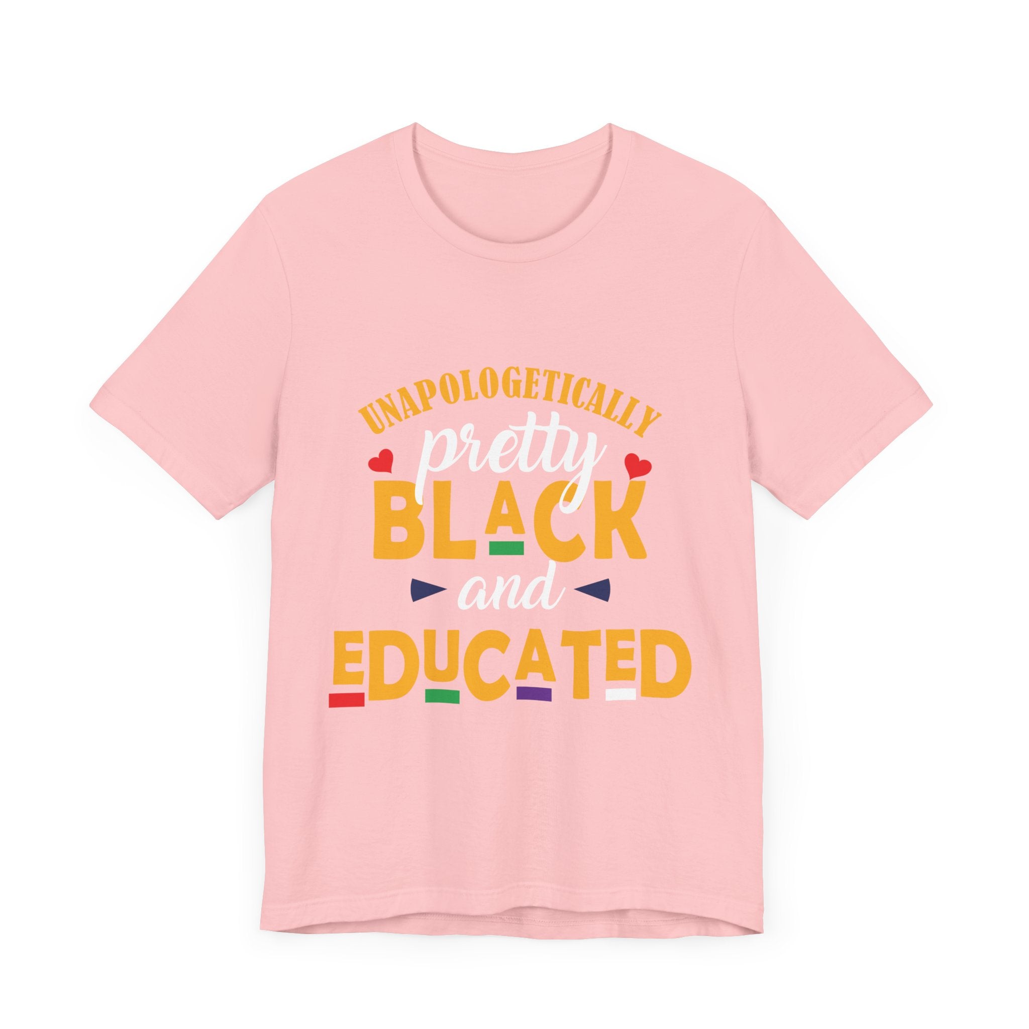 Unapologetically Black and Educated Adult Unisex Tee