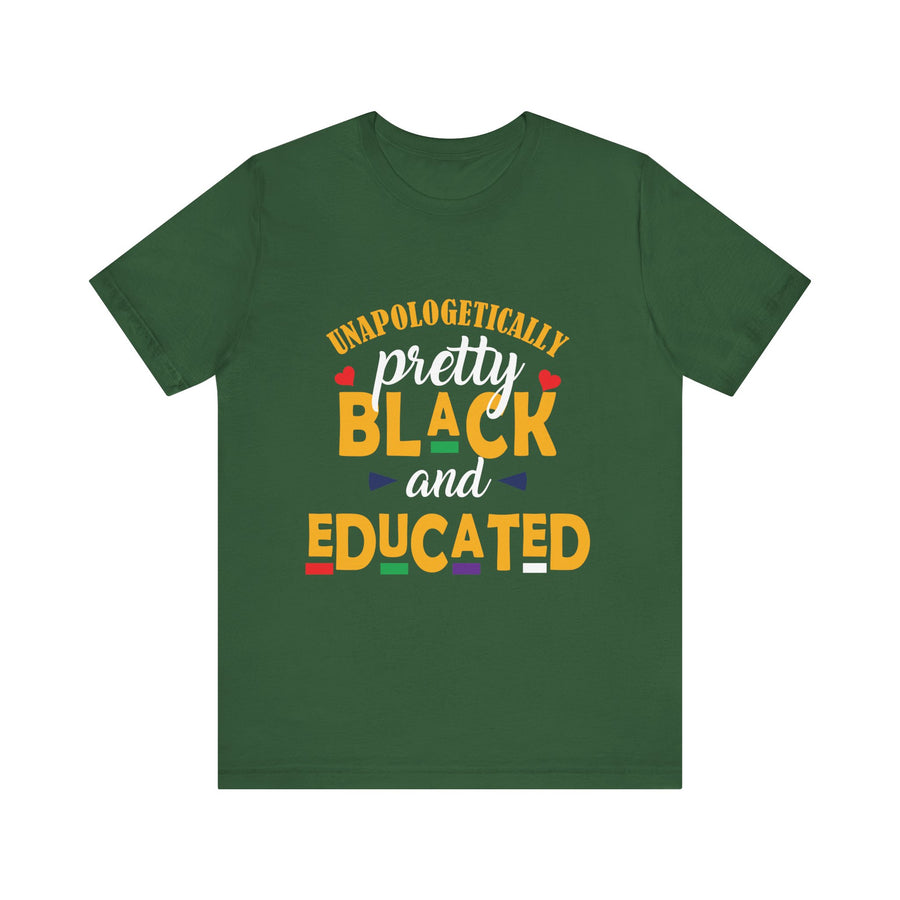 Unapologetically Black and Educated Adult Unisex Tee