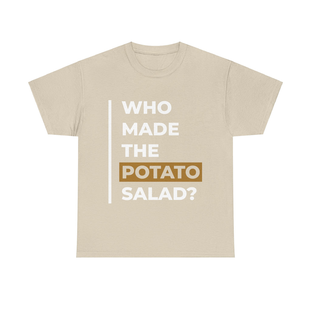 Who Made the Potato Salad