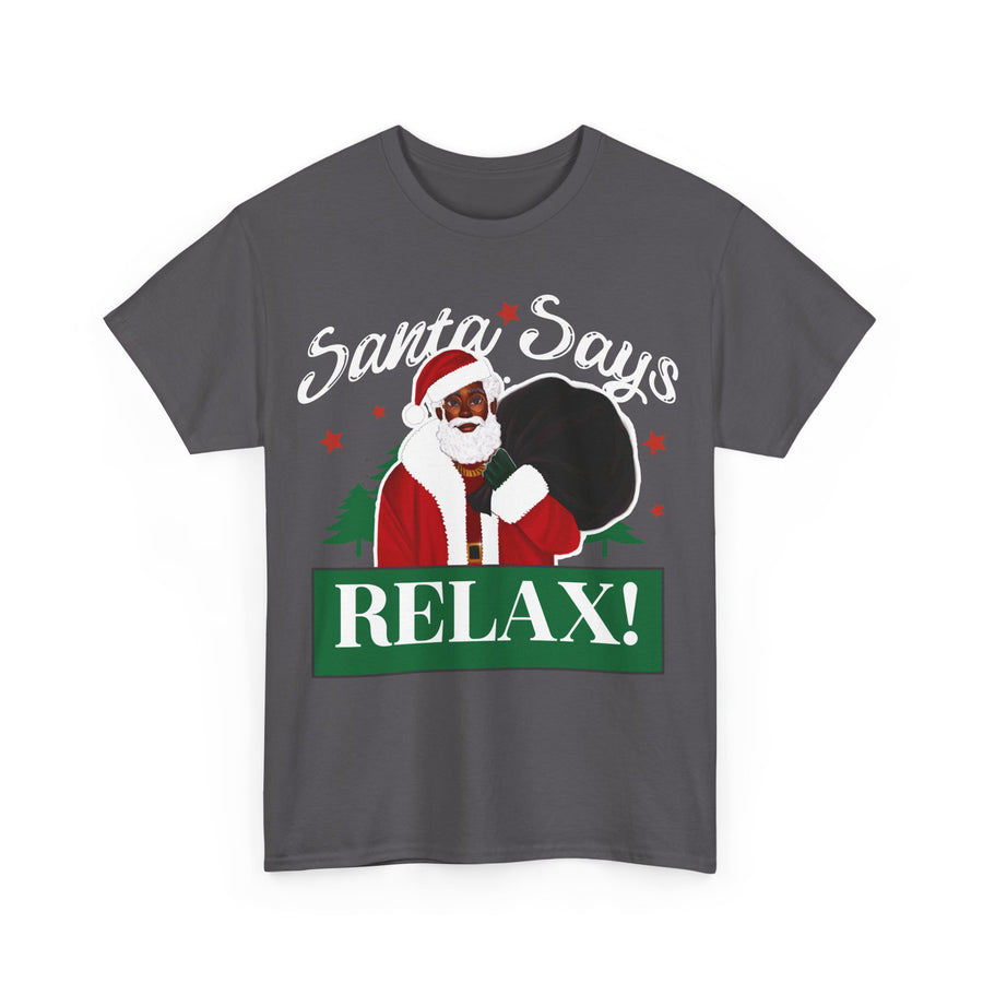 Santa Says Relax