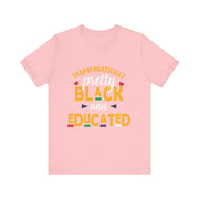 Unapologetically Black and Educated Adult Unisex Tee