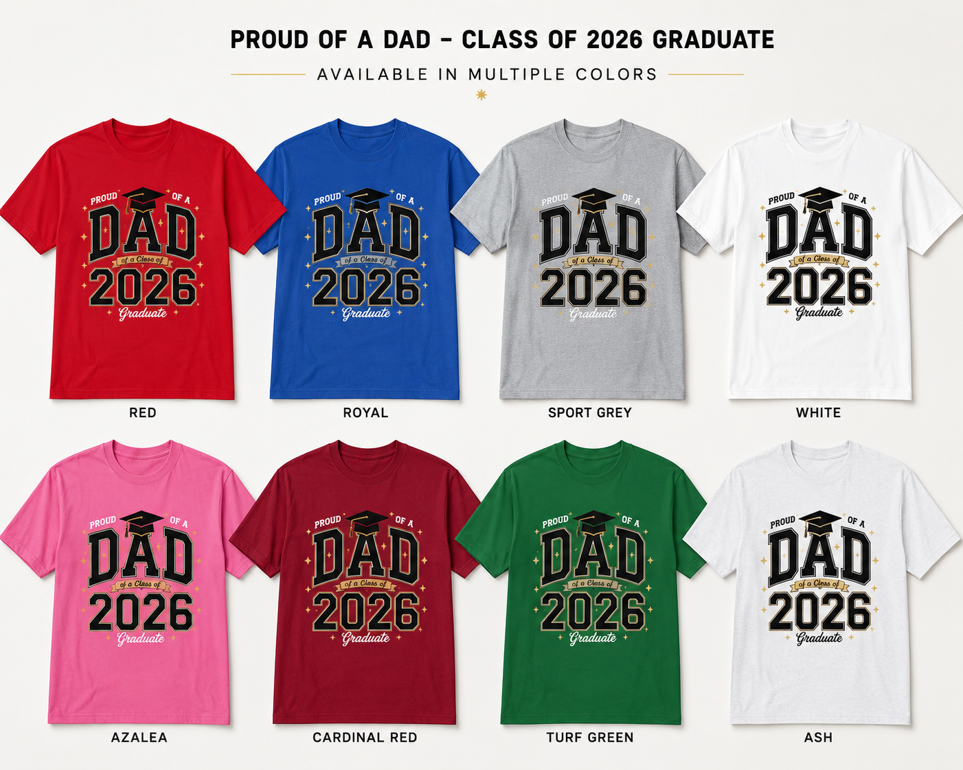 2026 Graduate Proud Dad Tee