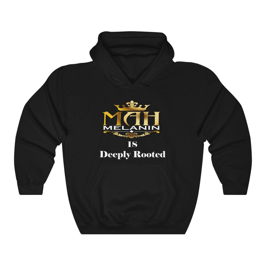 Adult Unisex Mah Melanin is Deeply Rooted Hoodie (S-5XL) - Black Friday Deal: Buy One Get One 50% Off
