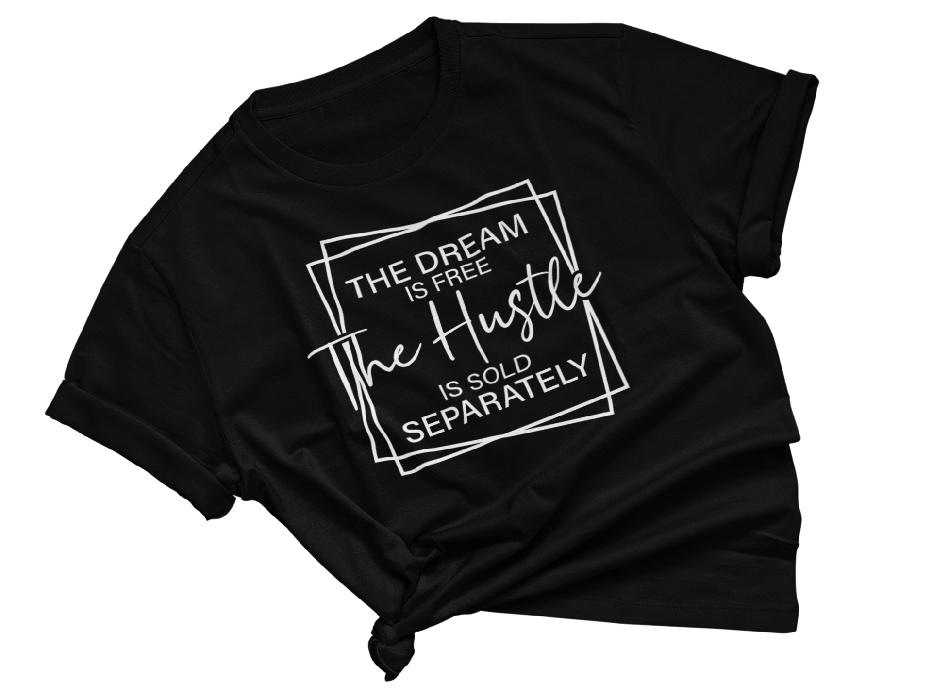 Hustle Sold Separately Adult Unisex Tee