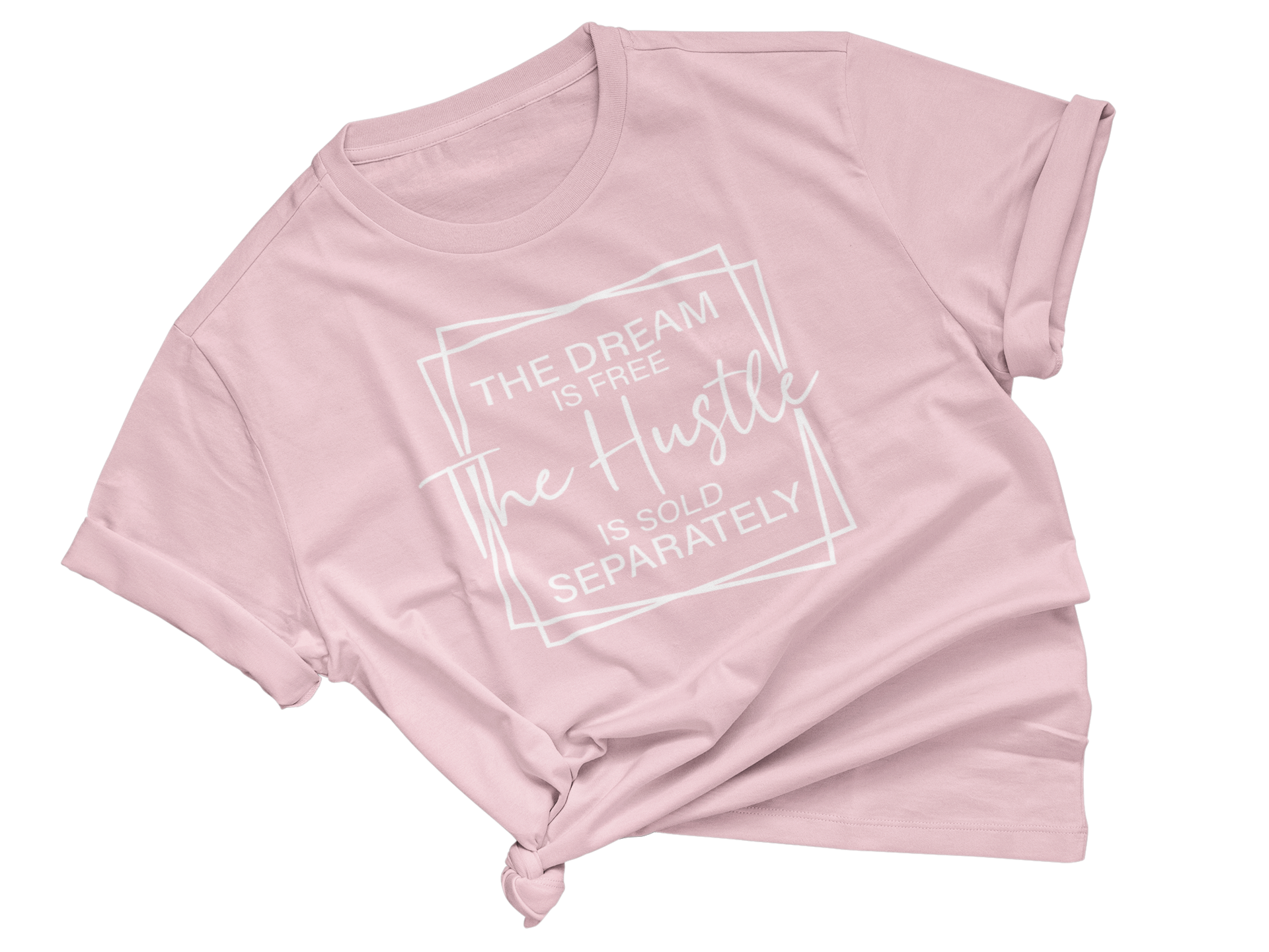 Hustle Sold Separately Adult Unisex Tee