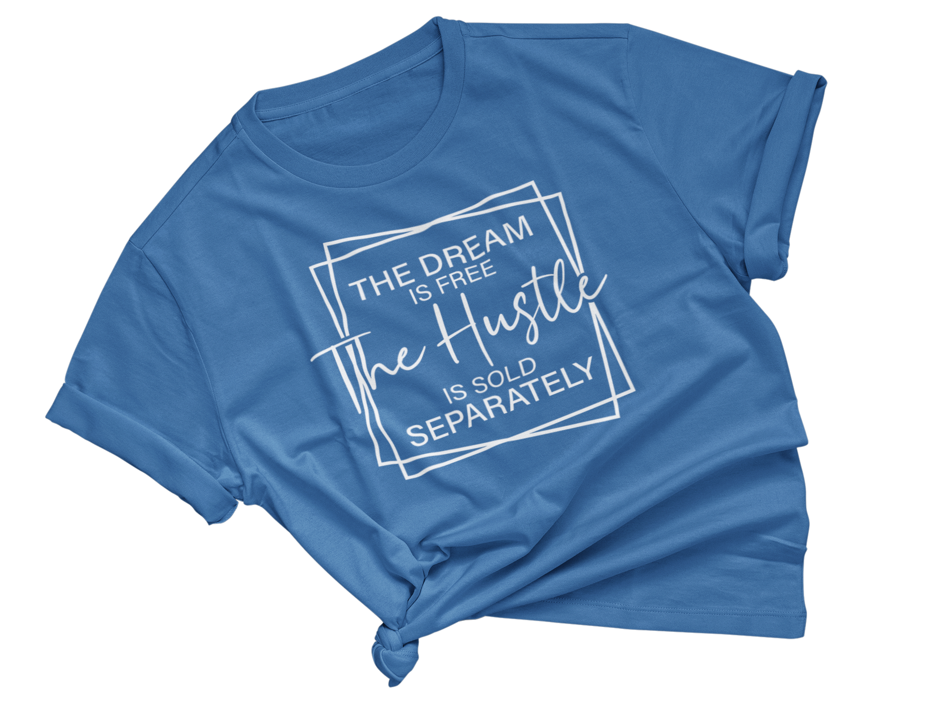 Hustle Sold Separately Adult Unisex Tee