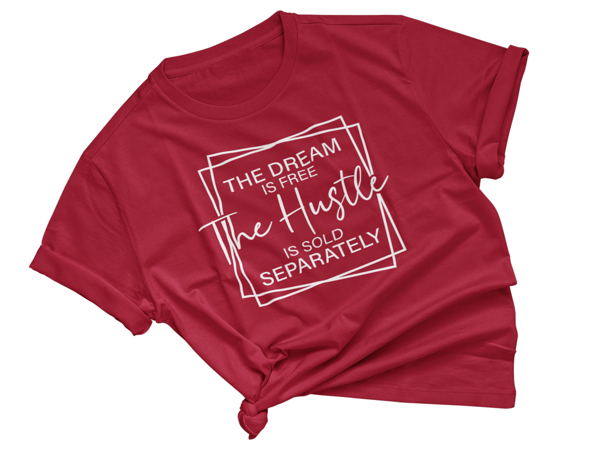 Hustle Sold Separately Adult Unisex Tee