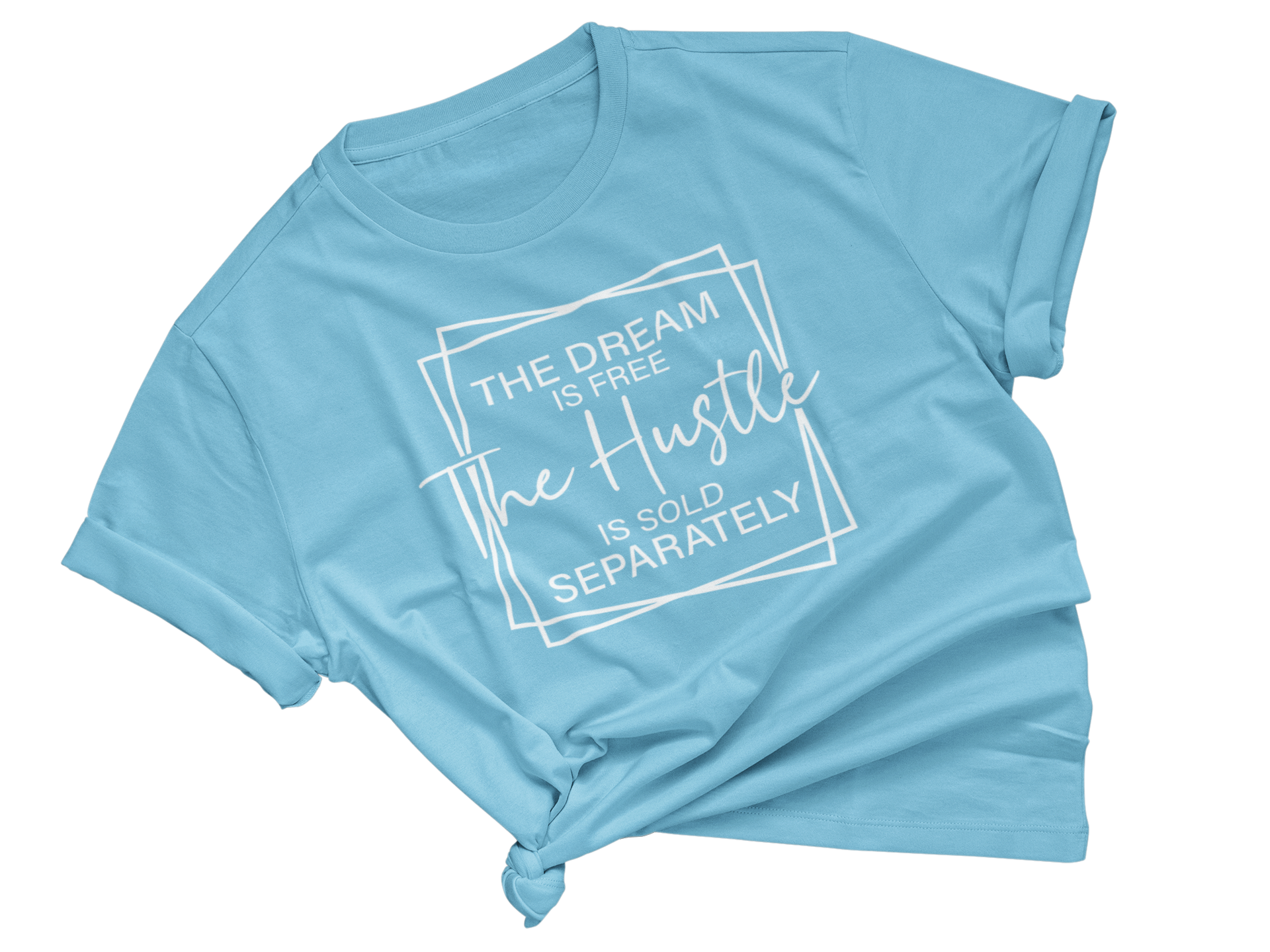 Hustle Sold Separately Adult Unisex Tee